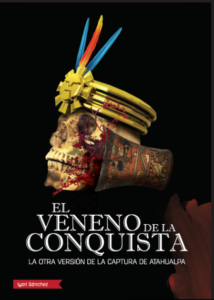 R-HPE016 – El Veneno de la Conquista – La otra versión de la captura de Atahualpa