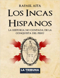 R-HPE020 – Los Incas Hispanos – La historia no contada de la conquista del Perú