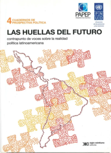 T-AIN005 – Las huellas del futuro. Contrapunto de voces sobre la realidad política latinoamericana. Siglo XXI