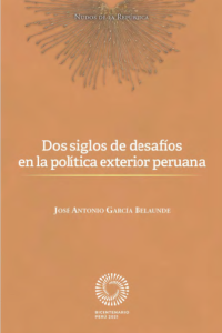 T-DRI008 – Dos siglos de desafíos en la política exterior peruana