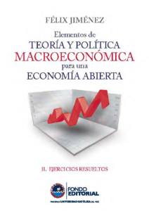 T-ECI010 – Elementos de teoría y política macroeconómica para una economía abierta. Tomo 2 Ejercicios resueltos